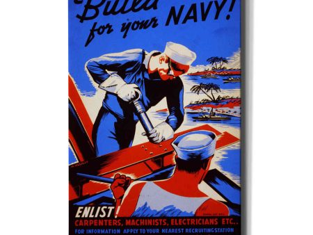 Build For Your Navy!  Vintage Recruitment Giclee Canvas Wall Art on Sale